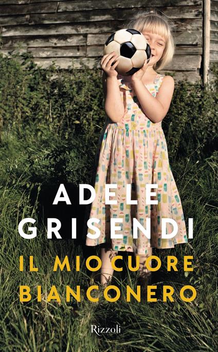 Il mio cuore bianconero - Adele Grisendi - copertina