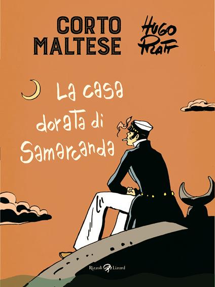 Corto Maltese. La casa dorata di Samarcanda - Hugo Pratt - copertina
