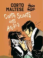 Corto Maltese. Corte Sconta detta Arcana