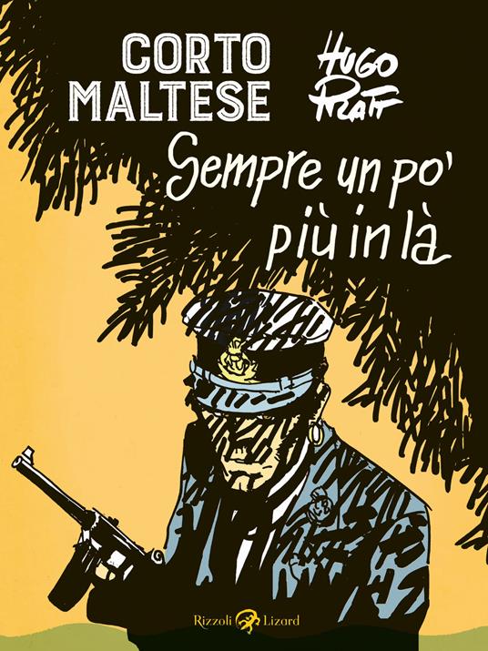 Corto Maltese. Sempre un po' più in là - Hugo Pratt - copertina