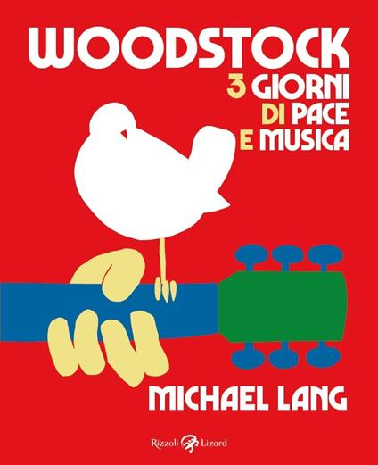 Woodstock. 3 giorni di pace e musica - Michael Lang - copertina