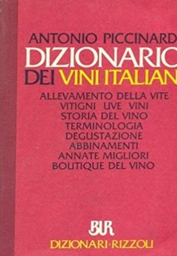 Dizionario dei vini italiani - Antonio Piccinardi - copertina