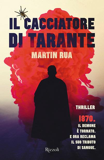 Il cacciatore di tarante - Martin Rua - copertina