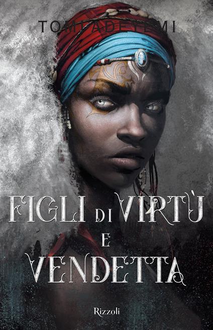 Figli di virtù e vendetta - Tomi Adeyemi - copertina
