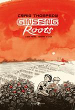 Ginseng Roots. Vol. 1: Tornare a casa