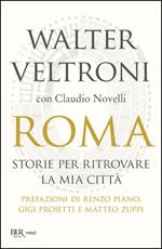 Roma. Storie per ritrovare la mia città