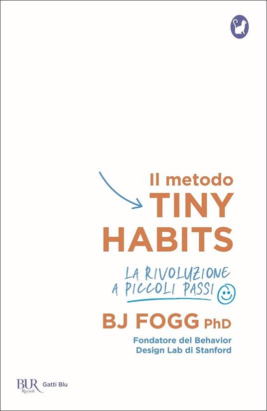 Il metodo Tiny Habits. La rivoluzione a piccoli passi - B. J. Fogg - copertina