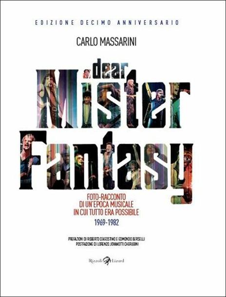 Dear Mister Fantasy. Edizione speciale limitata decimo anniversario - Carlo Massarini - copertina