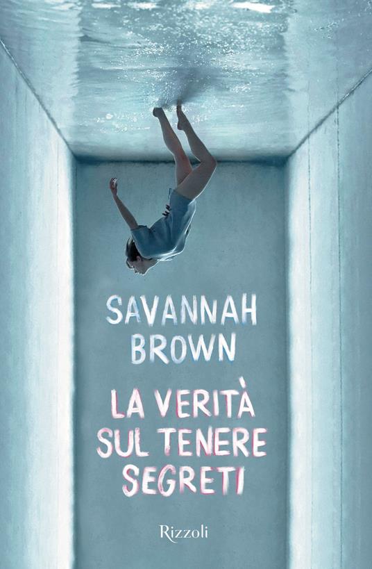 La verità sul tenere segreti - Savannah Brown - 2