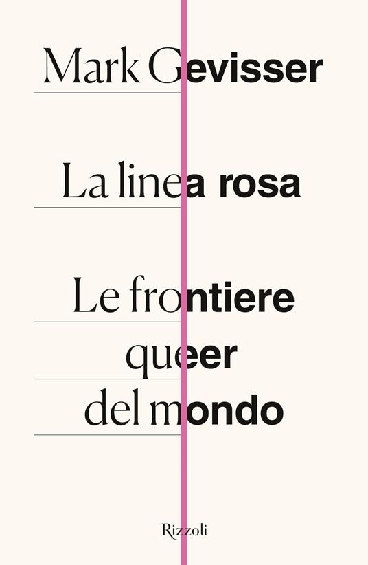 La linea rosa. Le frontiere queer del mondo - Mark Gevisser - copertina