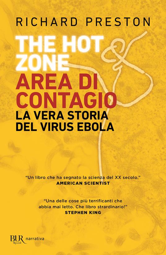 The hot zone. Area di contagio. La vera storia del virus Ebola - Richard Preston - copertina