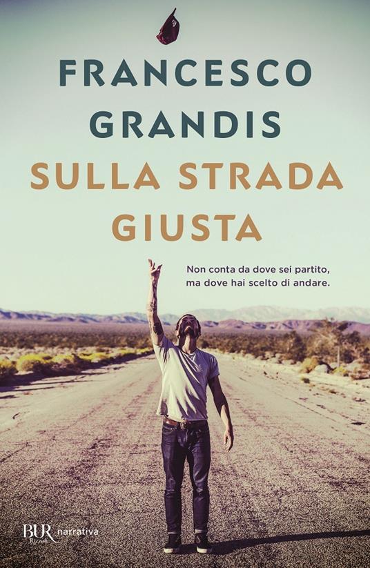 Sulla strada giusta - Francesco Grandis - copertina