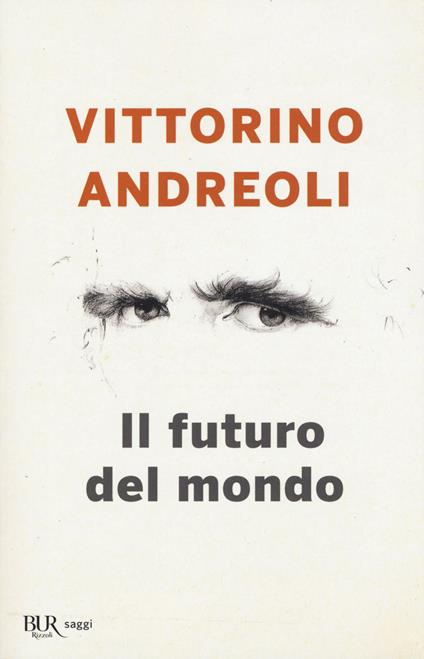 Il futuro del mondo. Scritti giovanili - Vittorino Andreoli - copertina