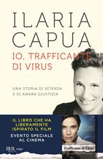 Io, trafficante di virus. Una storia di scienza e di amara giustizia