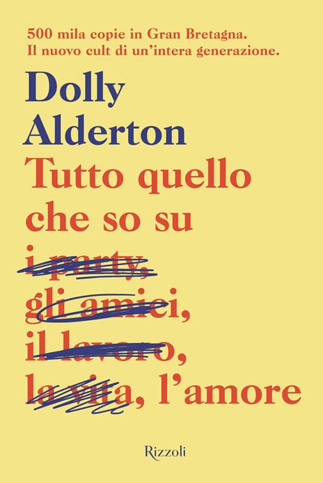 Tutto quello che so sull'amore - Dolly Alderton - 2