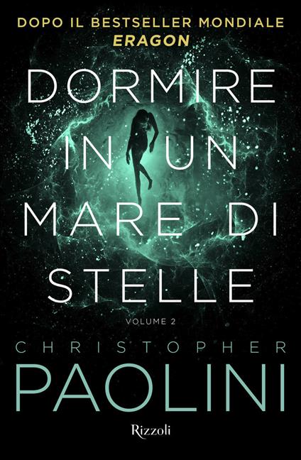 Dormire in un mare di stelle. Vol. 2 - Christopher Paolini - copertina