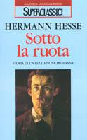 Sotto la ruota - Hermann Hesse - copertina
