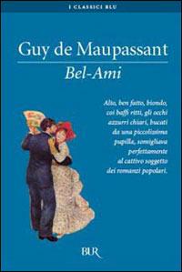 Bel-Ami - Guy de Maupassant - copertina