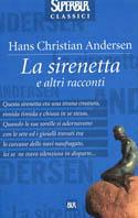 La sirenetta e altri racconti - Hans Christian Andersen - copertina