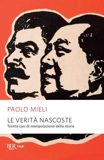 Le verità nascoste. Trenta casi di manipolazione della storia - Paolo Mieli - copertina