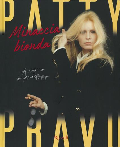 Patty Pravo. Minaccia bionda. Ediz. a colori - copertina