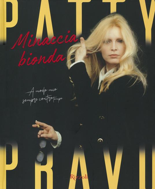 Patty Pravo. Minaccia bionda. Ediz. a colori - copertina