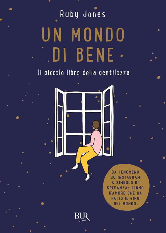 Un mondo di bene. Il piccolo libro della gentilezza. Ediz. a colori - Ruby Jones - copertina