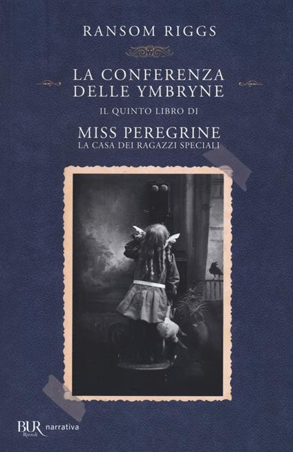 La conferenza delle Ymbryne. Il quinto libro di Miss Peregrine. La casa dei ragazzi speciali - Ransom Riggs - copertina