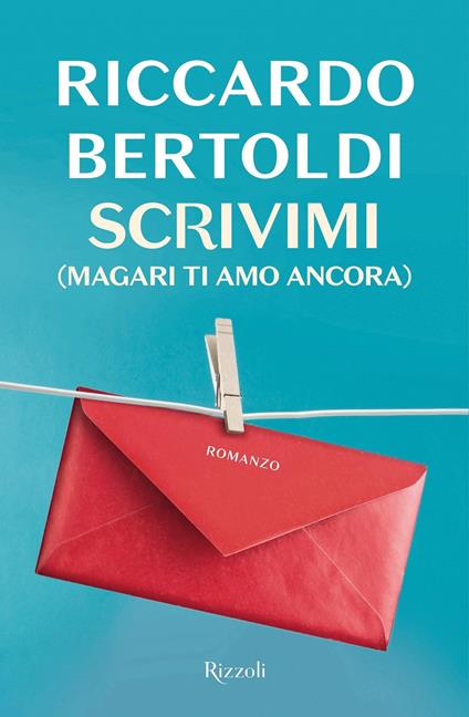 Scrivimi (magari ti amo ancora) - Riccardo Bertoldi - copertina