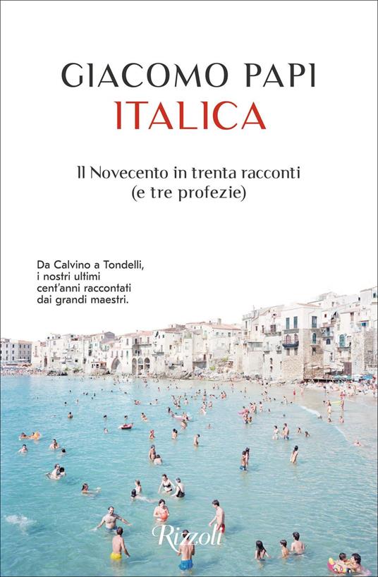 Italica. Il Novecento in trenta racconti (e tre profezie) - Giacomo Papi - copertina