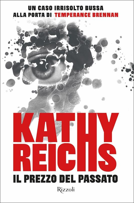 Il prezzo del passato - Kathy Reichs - 2