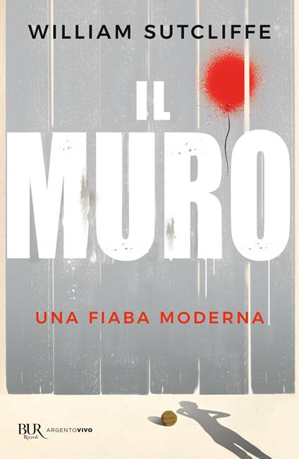 Il muro - William Sutcliffe - copertina