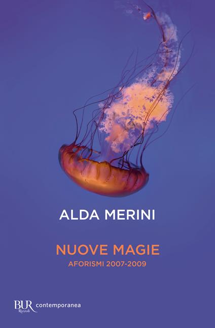 Nuove magie. Aforismi 2007-2009 - Alda Merini - copertina