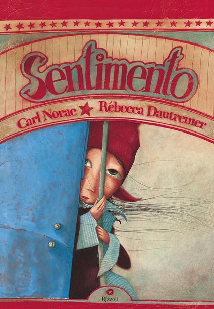 Sentimento. Ediz. a colori - Carl Norac,Rébecca Dautremer - copertina