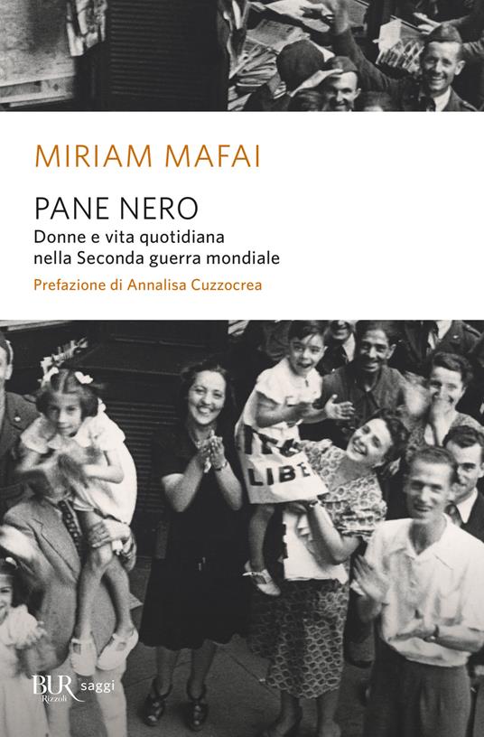 Pane nero. Donne e vita quotidiana nella Seconda guerra mondiale - Miriam Mafai - copertina