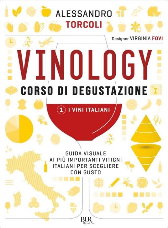 Vinology. Corso di degustazione 1. I vini italiani - Alessandro Torcoli - copertina