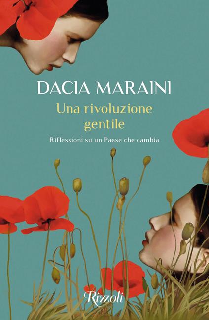 Una rivoluzione gentile. Riflessioni su un Paese che cambia - Dacia Maraini - copertina