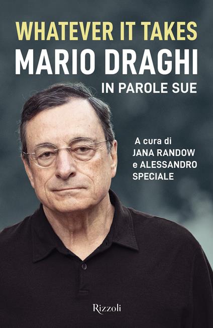 Whatever It Takes. Mario Draghi in parole sue - copertina