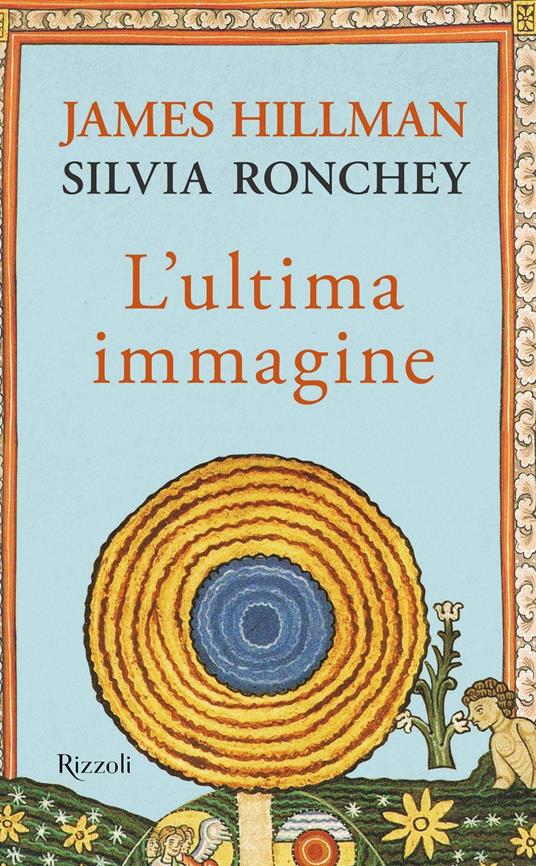 L' ultima immagine - James Hillman,Silvia Ronchey - copertina