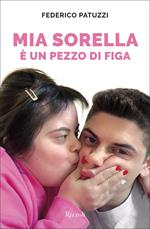 Mia sorella è un pezzo di figa