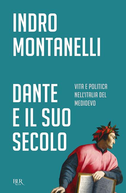 Dante e il suo secolo - Indro Montanelli - copertina