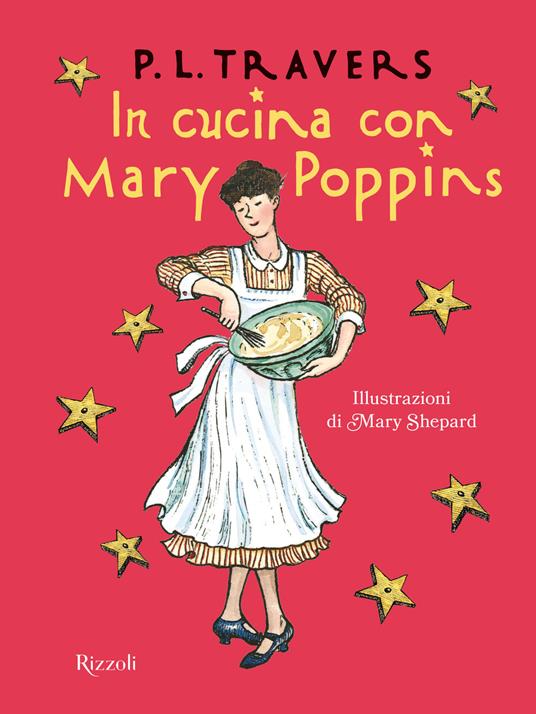 In cucina con Mary Poppins - P. L. Travers - copertina