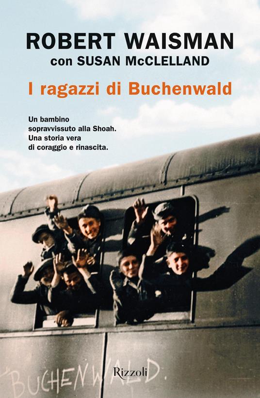 I ragazzi di Buchenwald - Robert Waisman,Susan McClelland - copertina