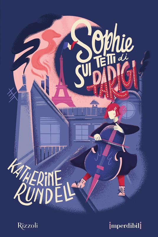 Sophie sui tetti di Parigi. Ediz. speciale. Imperdibili - Katherine Rundell - copertina