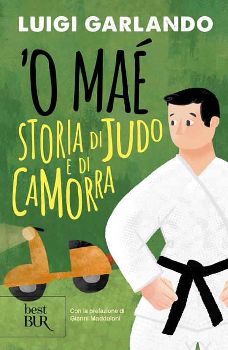 'O maé. Storia di judo e di camorra - Luigi Garlando - copertina