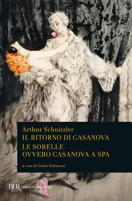 Il ritorno di Casanova-Le sorelle ovvero Casanova a Spa - Arthur Schnitzler - copertina