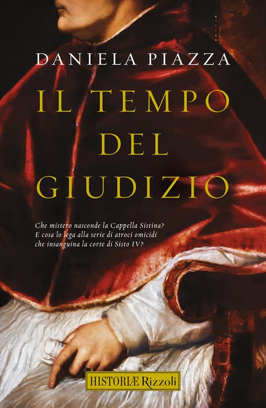 Il tempo del giudizio - Daniela Piazza - Libro - Rizzoli - Rizzoli  Historiae | IBS