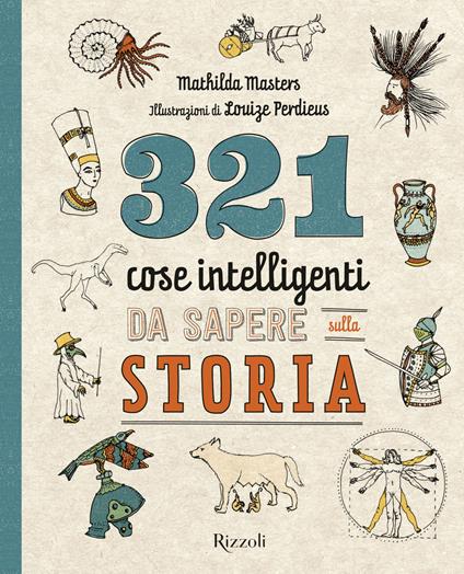 321 cose intelligenti da sapere sulla storia - Mathilda Masters - copertina