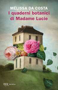 Libro I quaderni botanici di Madame Lucie Mélissa Da Costa