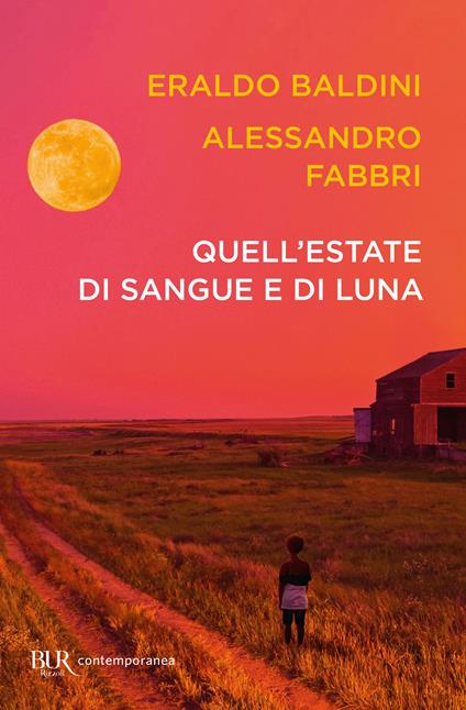 Quell'estate di sangue e di luna - Eraldo Baldini,Alessandro Fabbri - copertina